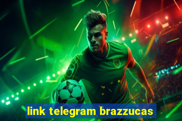 link telegram brazzucas